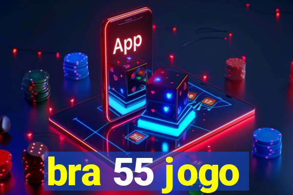 bra 55 jogo